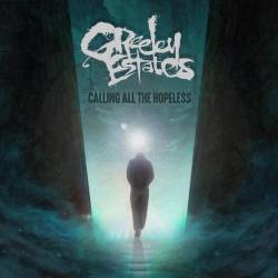 Greeley Estates : Calling All the Hopeless